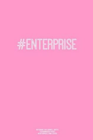 Cover of Notebook for Cornell Notes, 120 Numbered Pages, #ENTERPRISE, Pink Cover