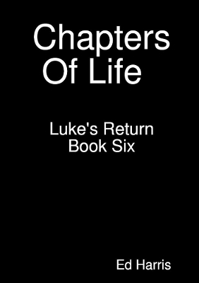 Book cover for Chapters Of Life   Luke's Return    Book 6