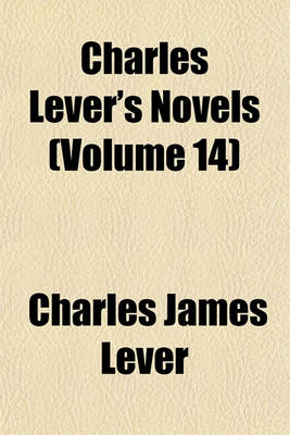 Book cover for Charles Lever's Novels (Volume 14)