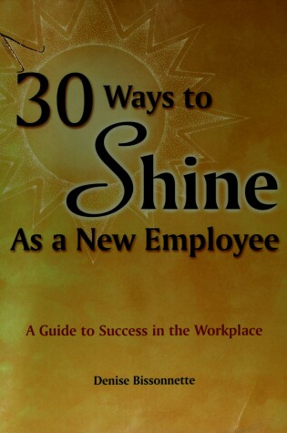 Cover of 30 Ways to Shine as a New Employee