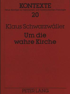 Book cover for Um Die Wahre Kirche