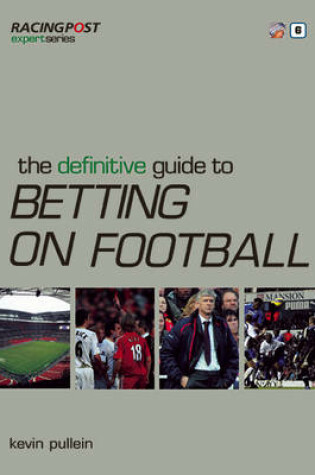 Cover of The Definitive Guide to Betting on Football