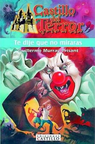 Cover of Te Dije Que No Miraras