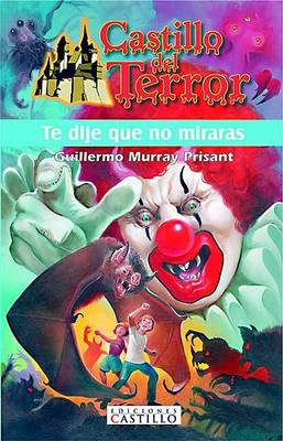 Cover of Te Dije Que No Miraras