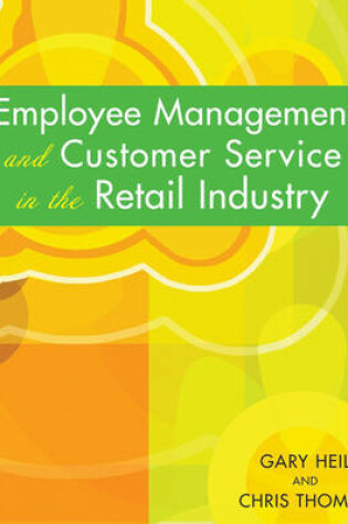 Cover of Employee Management and Customer Service in the Retail Industry