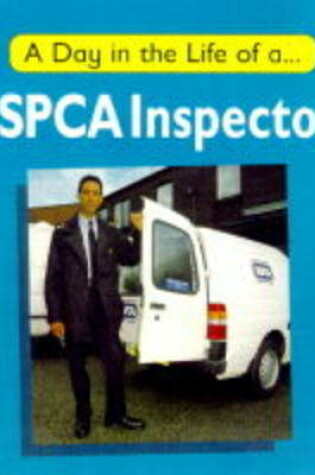 Cover of Day in the Life of an RSPCA Inspector