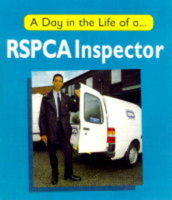 Book cover for Day in the Life of an RSPCA Inspector