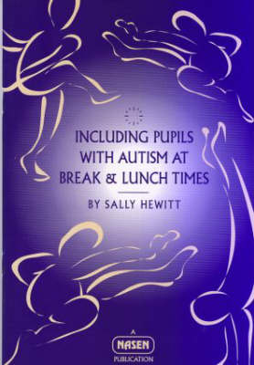 Book cover for Including Pupils with Autism at Break & Lunchtime