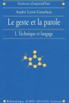 Book cover for Geste Et La Parole - Tome 1 (Le)