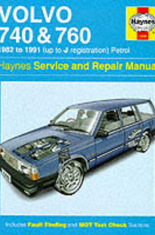 Cover of Volvo 740 and 760 (Petrol) 1982-91 Service and Repair Manual