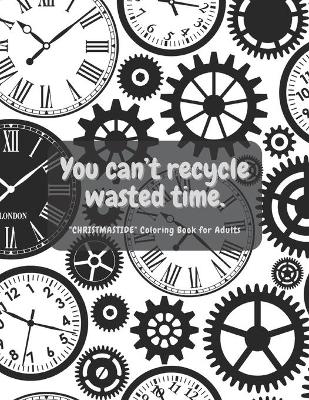 Book cover for You can't recycle wasted time