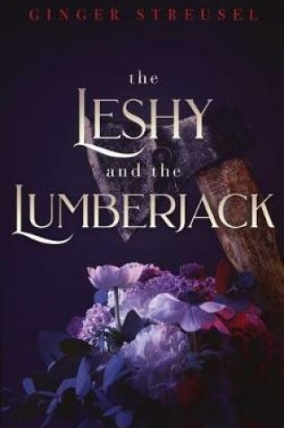 Cover of The Leshy and the Lumberjack