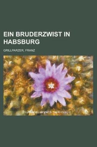 Cover of Ein Bruderzwist in Habsburg