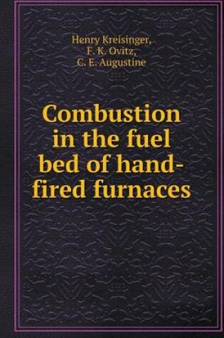 Cover of Combustion in the fuel bed of hand-fired furnaces