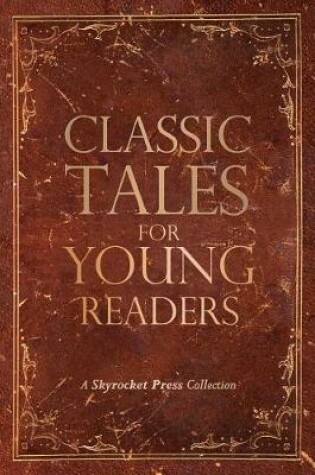 Cover of Classic Tales for Young Readers