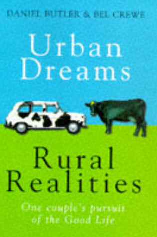 Cover of Urban Dreams, Rural Realities