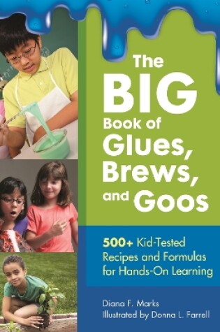 Cover of The BIG Book of Glues, Brews, and Goos