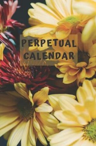 Cover of Perpetual Calendar Yellow Flowers