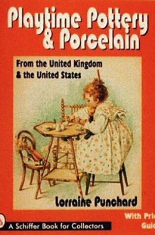 Cover of Playtime Pottery and Porcelain from United Kingdom and United States