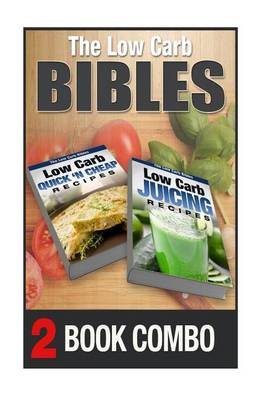 Book cover for Low Carb Juicing Recipes and Low Carb Quick 'n Cheap Recipes