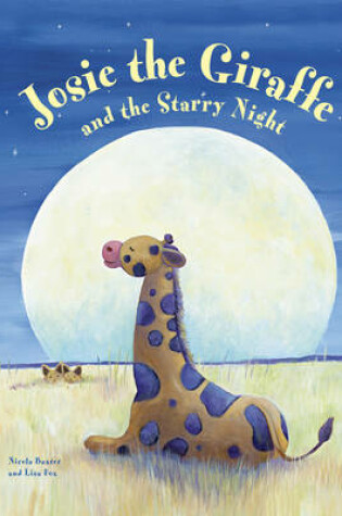 Cover of Josie the Giraffe and the Starry Night