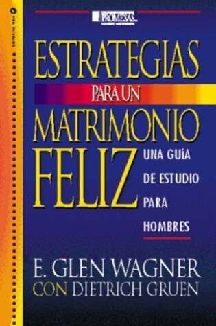 Cover of Estrategias Para Un Matrimonio Feliz