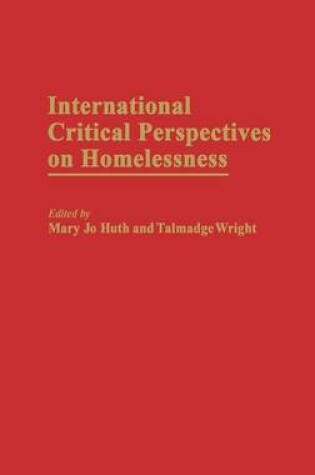 Cover of International Critical Perspectives on Homelessness