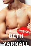 Book cover for Betray