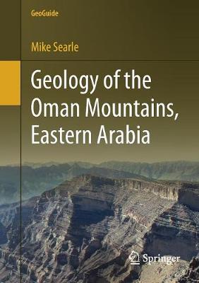 Book cover for Geology of the Oman Mountains, Eastern Arabia