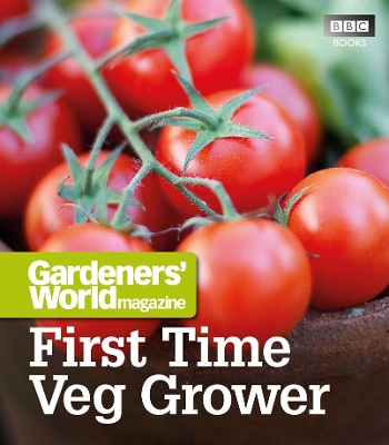 Book cover for Gardeners' World: First Time Veg Grower