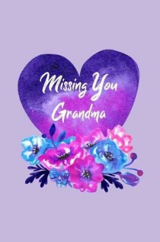 Cover of Missing You Grandma