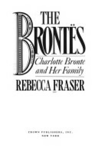 Cover of Brontes Charlotte Bronte & Her