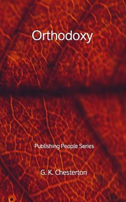 Book cover for Orthodoxy - Publishing People Series