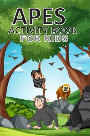 Cover of Apes Activity Book For Kids