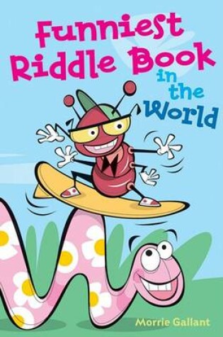 Cover of Funniest Riddle Book in the World