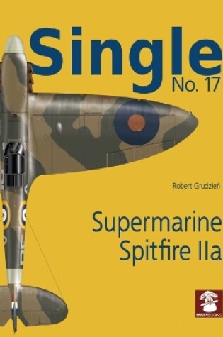 Cover of Single 17: Supermarine Spitfire IIa