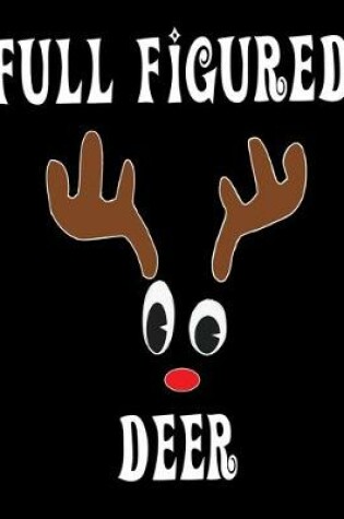 Cover of Full Figured Deer