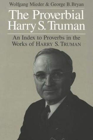 Cover of The Proverbial Harry S. Truman