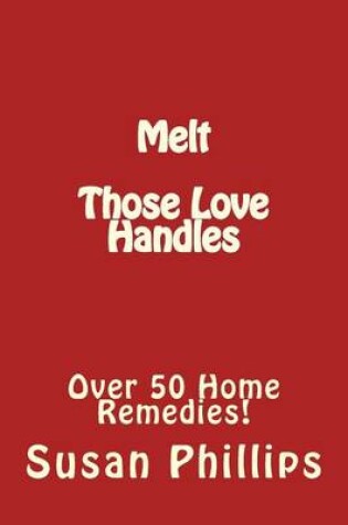 Cover of Melt Those Love Handles