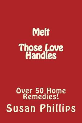 Book cover for Melt Those Love Handles