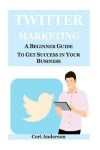 Book cover for Twitter Marketing