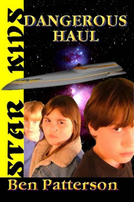 Book cover for STAR KIDS Dangerous Haul