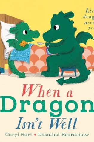 Cover of When a Dragon Isn't Well