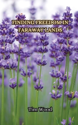 Book cover for Finding Freedom in Faraway Lands