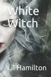 Book cover for White Witch