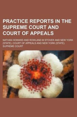 Cover of Practice Reports in the Supreme Court and Court of Appeals (Volume 45)