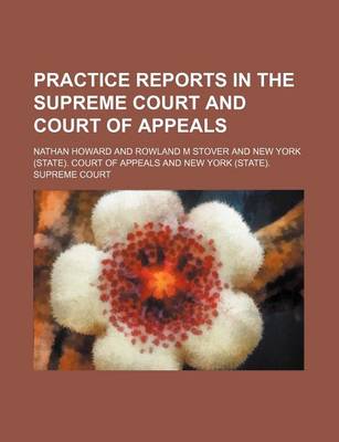 Book cover for Practice Reports in the Supreme Court and Court of Appeals (Volume 45)