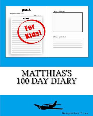 Cover of Matthias's 100 Day Diary