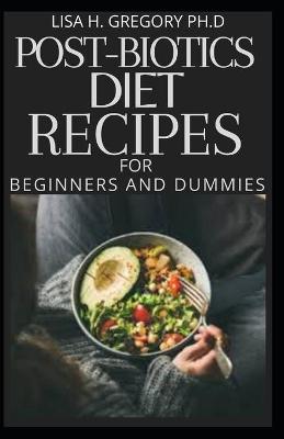 Book cover for Post-Biotics Diet Recipes