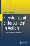 Book cover for Freedom and Enforcement in Action